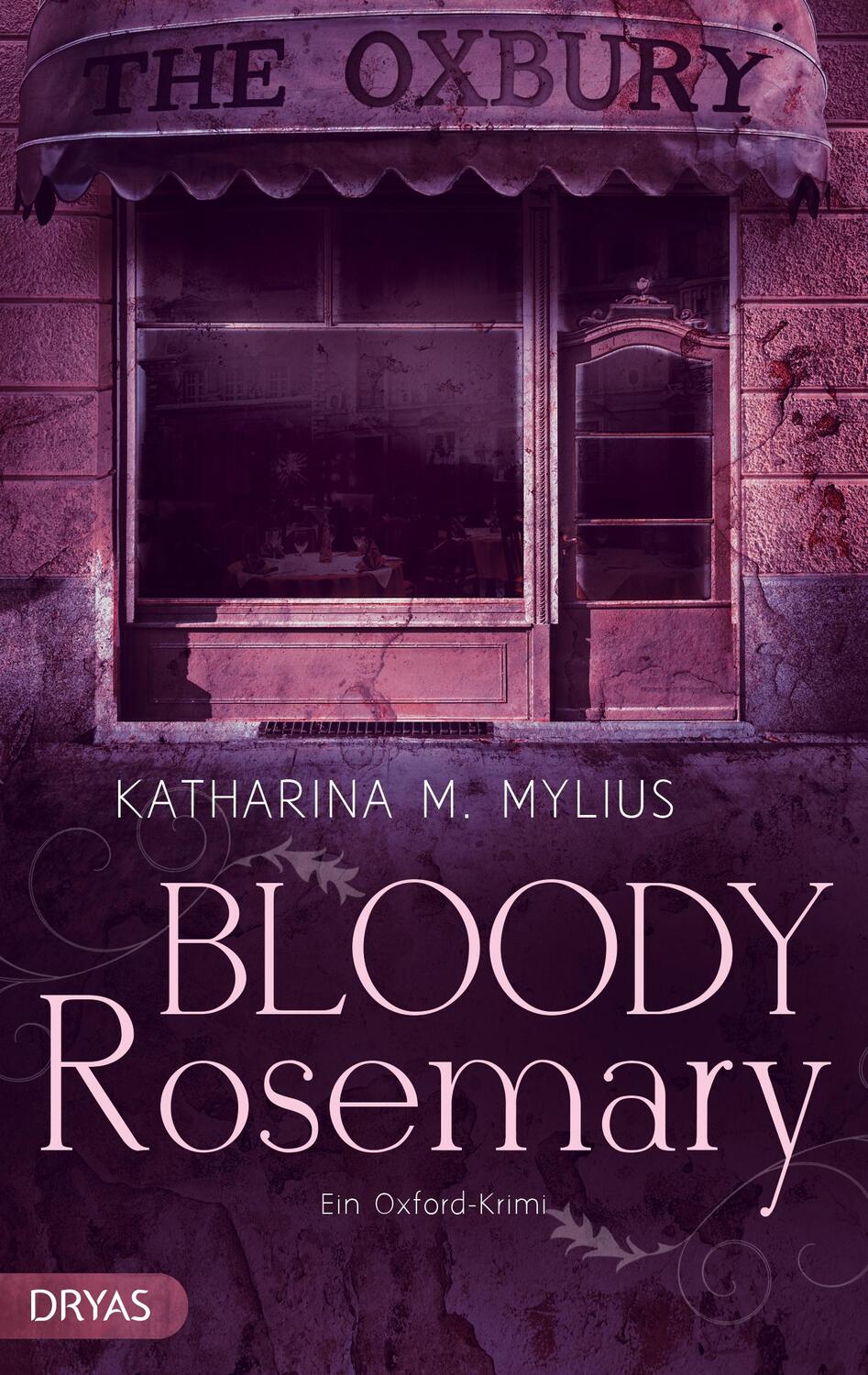 Cover: 9783940258519 | Bloody Rosemary | Ein Oxford-Krimi | Katharina M. Mylius | Taschenbuch
