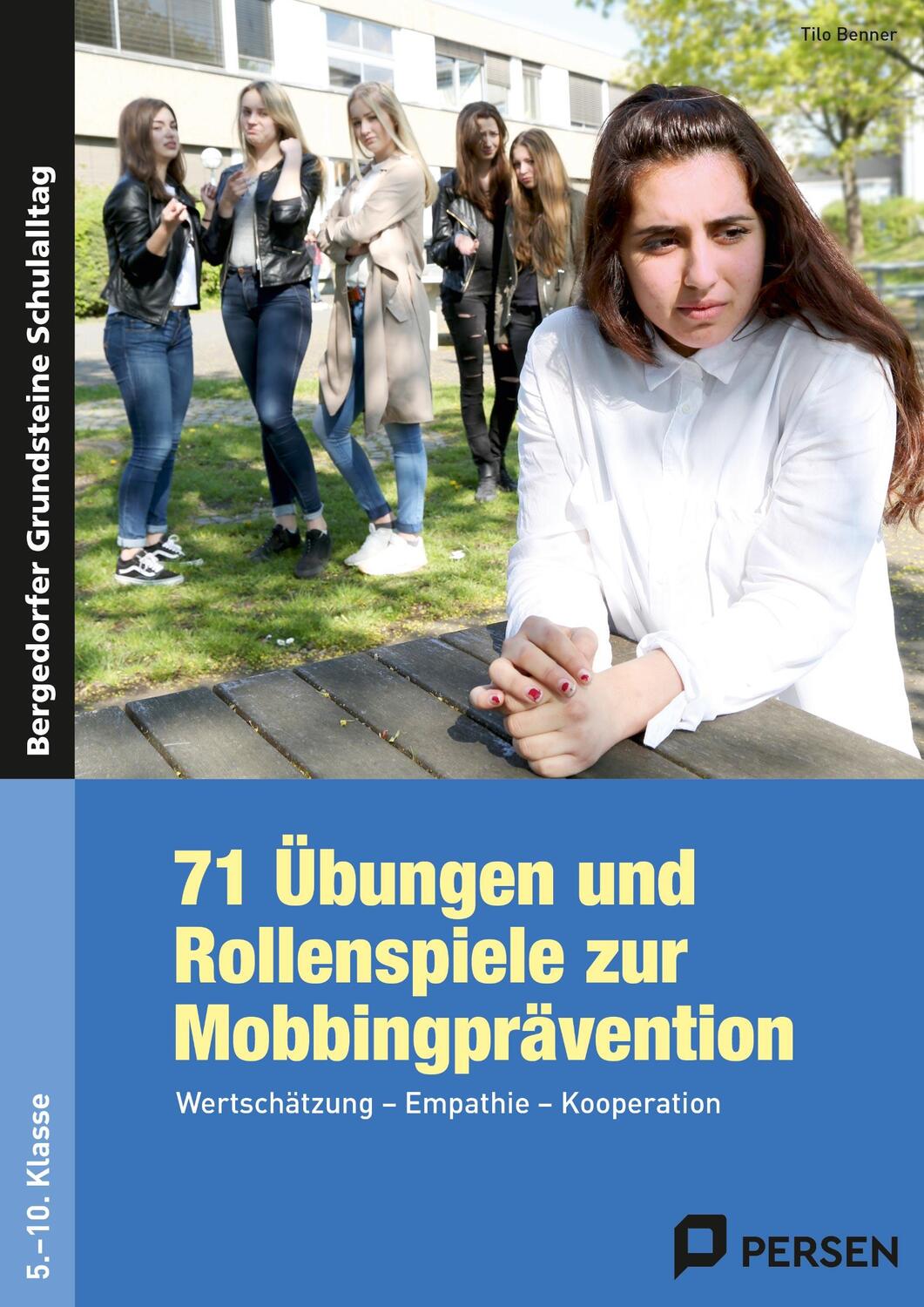 Cover: 9783403236573 | 71 Übungen und Rollenspiele zur Mobbingprävention | Tilo Benner | Buch