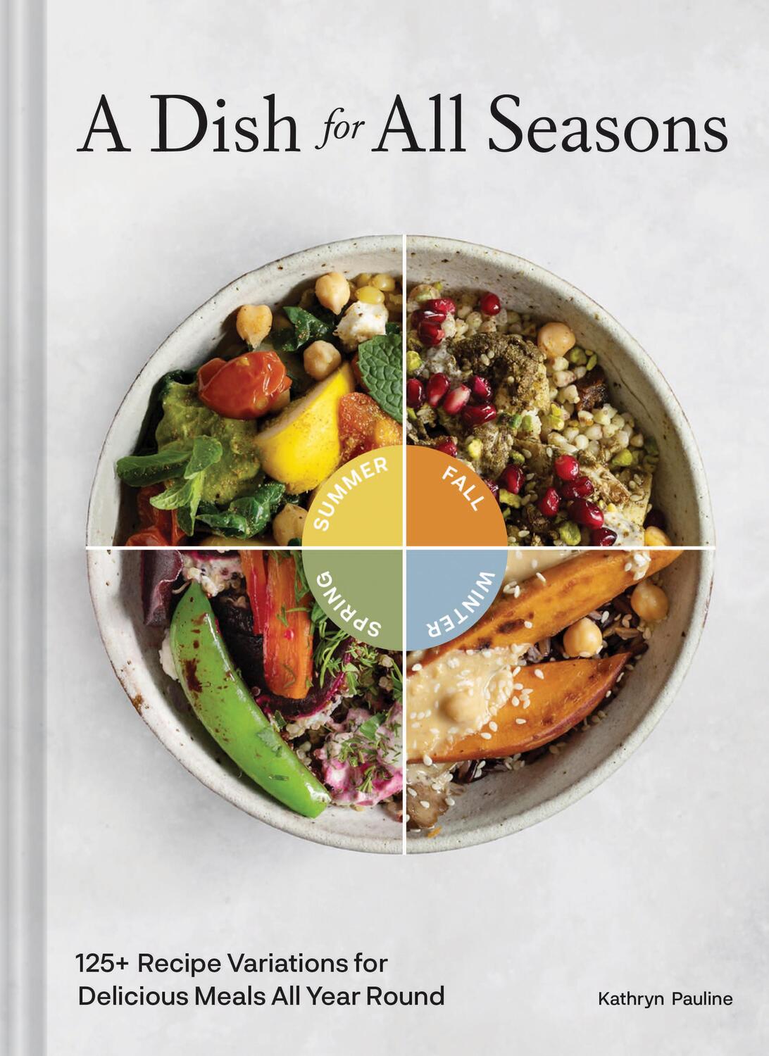 Cover: 9781797207711 | A Dish for All Seasons | Kathryn Pauline | Buch | Gebunden | Englisch