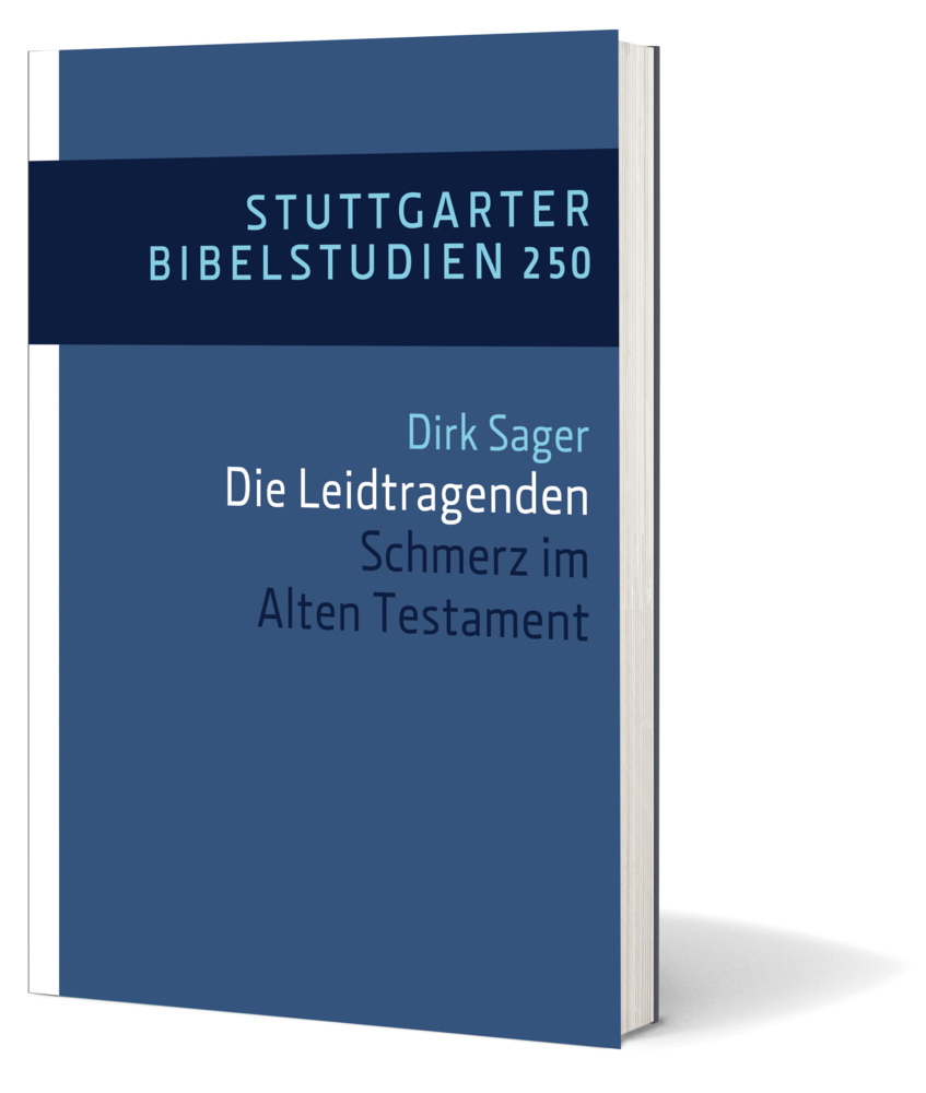 Cover: 9783460035041 | Die Leidtragenden | Schmerz im Alten Testament | Dirk Sager | Buch