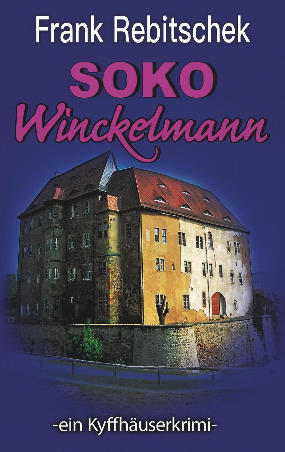 Cover: 9783748108436 | SOKO Winckelmann | ein Kyffhäuserkrimi, Kyffhäuserkrimis 4 | Buch