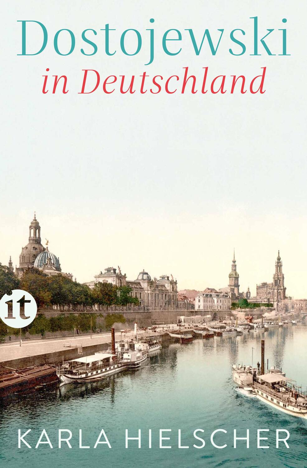 Cover: 9783458681724 | Dostojewski in Deutschland | Karla Hielscher | Taschenbuch | 290 S.