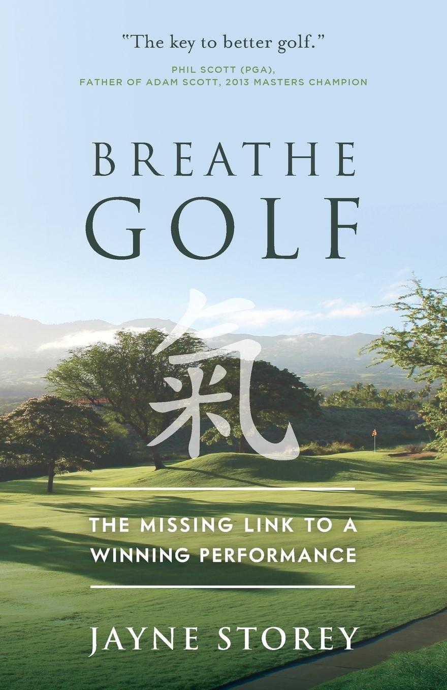 Cover: 9781784521578 | Breathe GOLF | The Missing Link to a Winning Performance | Storey