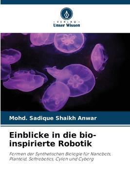 Cover: 9786205834510 | Einblicke in die bio-inspirierte Robotik | Mohd. Sadique Shaikh Anwar