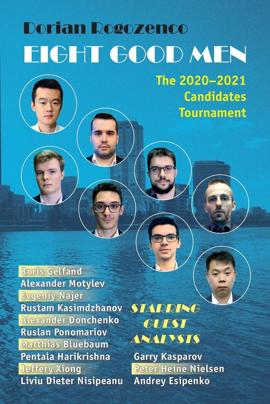 Cover: 9785604177075 | Eight Good Men | The 2020-2021 Candidates Tournament | Rogozenco