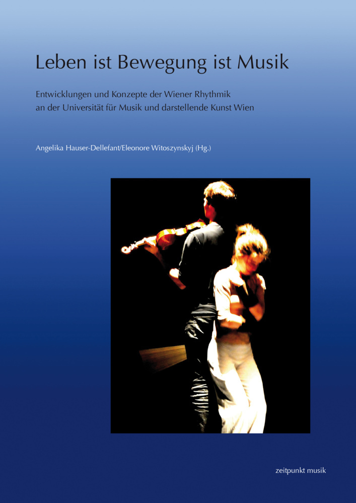 Cover: 9783954901067 | Leben ist Bewegung ist Musik | Angelika Hauser-Dellefant (u. a.)