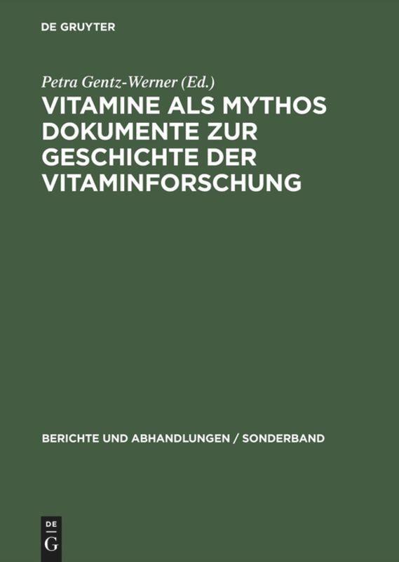 Cover: 9783050033051 | Vitamine als Mythos. Dokumente zur Geschichte der Vitaminforschung