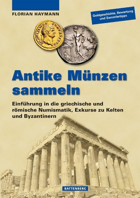 Cover: 9783866461321 | Antike Münzen sammeln | Florian Haymann | Buch | 176 S. | Deutsch