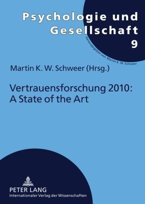 Cover: 9783631579923 | Vertrauensforschung 2010: A State of the Art | Martin K. W. Schweer