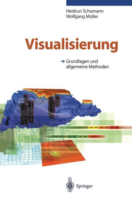 Cover: 9783540649441 | Visualisierung | Grundlagen und allgemeine Methoden | Schumann (u. a.)