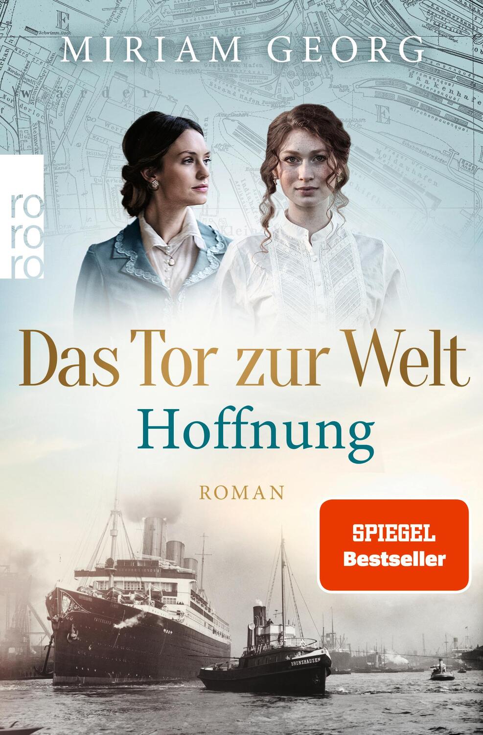 Cover: 9783499008580 | Das Tor zur Welt: Hoffnung | Roman | Miriam Georg | Taschenbuch | 2022