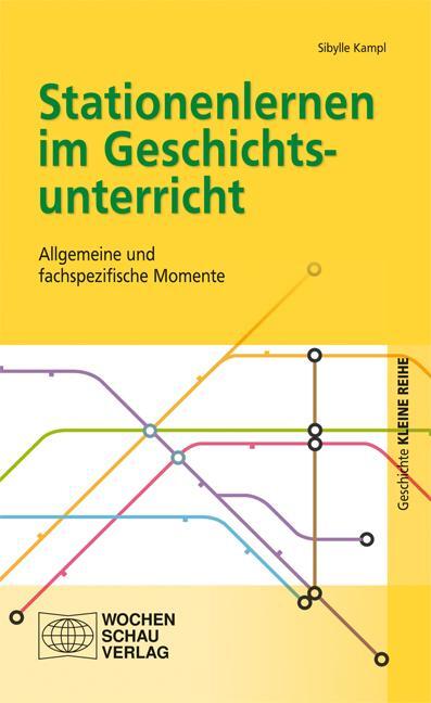 Cover: 9783734403446 | Stationenlernen im Geschichtsunterricht | Sibylle Kampl | Taschenbuch