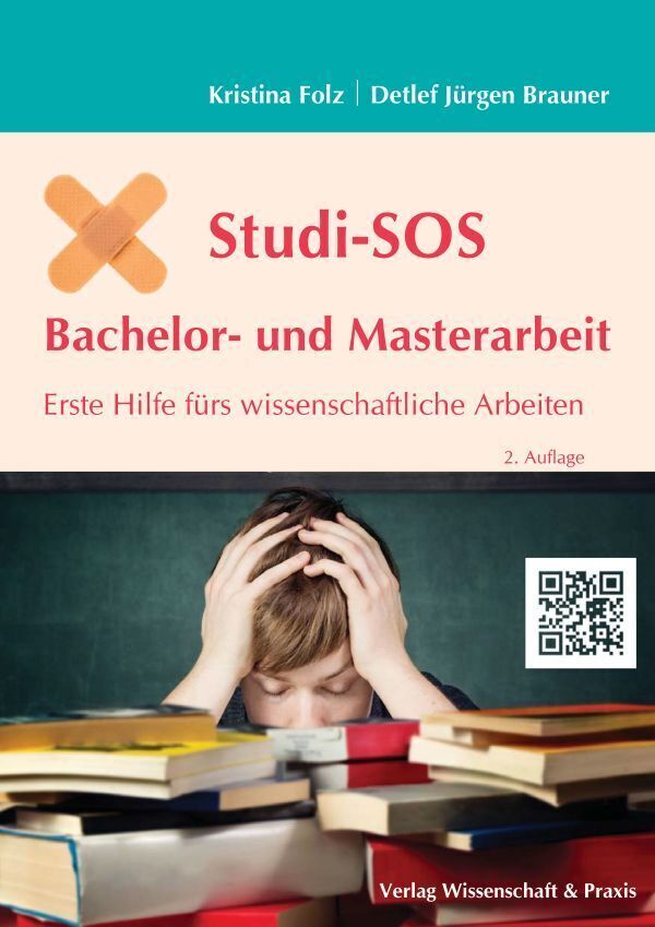 Cover: 9783896737205 | Studi-SOS Bachelor- und Masterarbeit | Kristina Folz (u. a.) | Buch