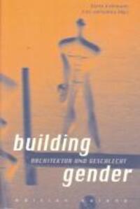 Cover: 9783902373717 | building gender | Architektur und Geschlecht | Luftschacht Verlag
