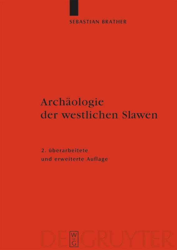 Cover: 9783110206098 | Archäologie der westlichen Slawen | Sebastian Brather | Buch | ISSN