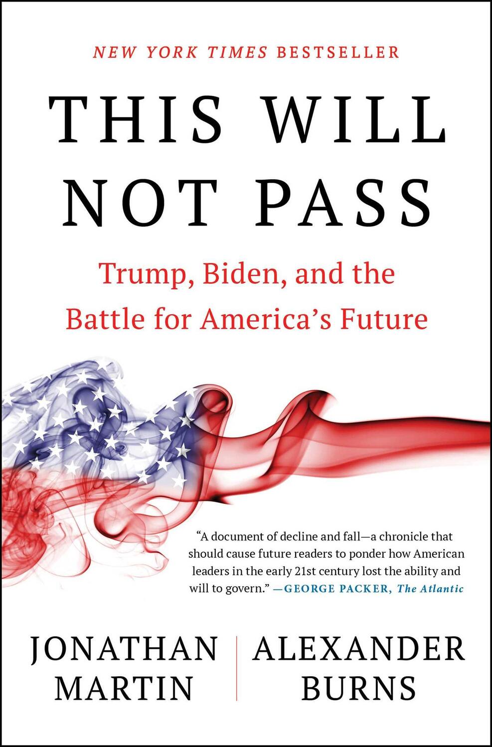 Cover: 9781982172497 | This Will Not Pass: Trump, Biden, and the Battle for America's Future