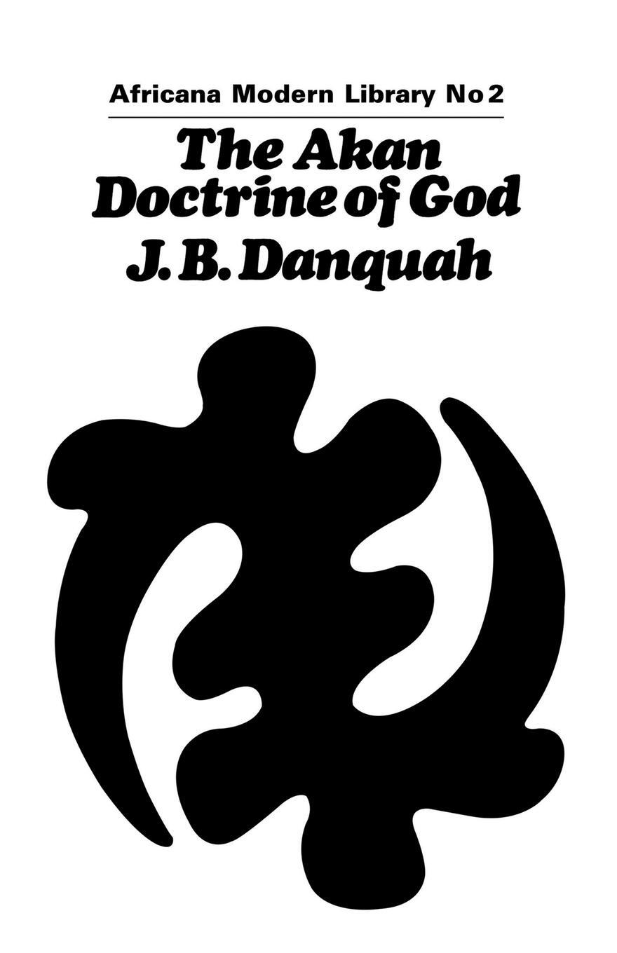 Cover: 9781138966420 | The Akan Doctrine of God | J. B. Danquah | Taschenbuch | Paperback