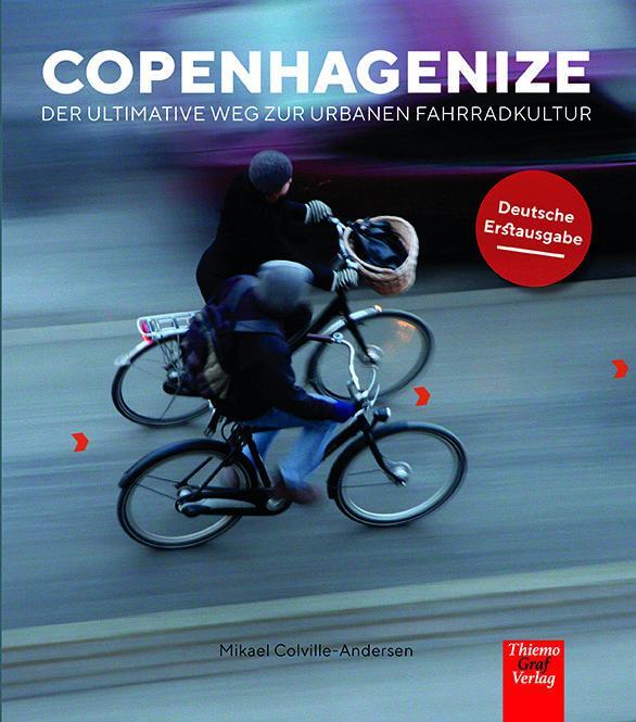 Cover: 9783940217295 | Copenhagenize | Der ultimative Weg zur urbanen Fahrradkultur | Buch
