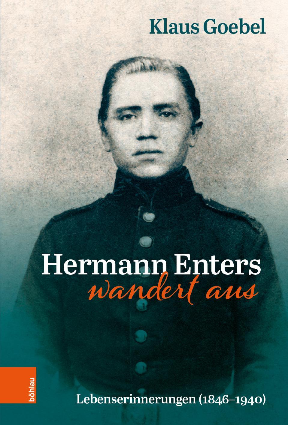 Cover: 9783412522643 | Hermann Enters wandert aus | Klaus Goebel | Buch | 280 S. | Deutsch