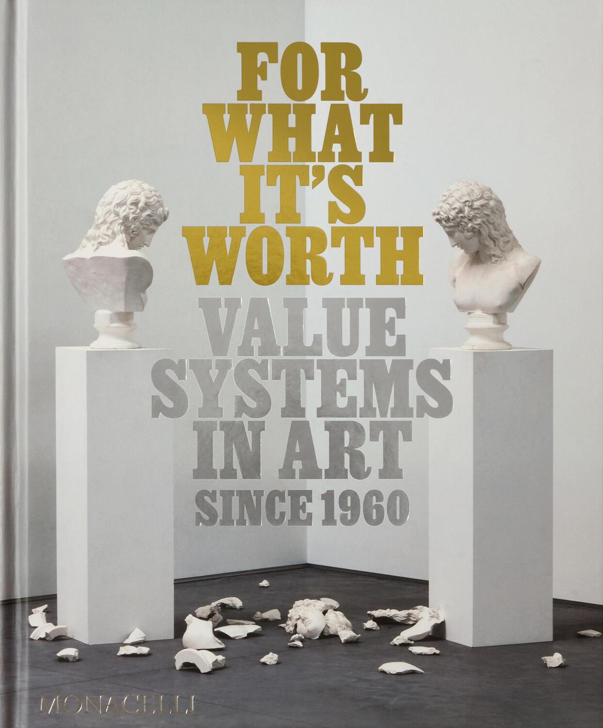 Cover: 9781580936583 | For What It's Worth | Value Systems in Art since 1960 | Feulmer | Buch