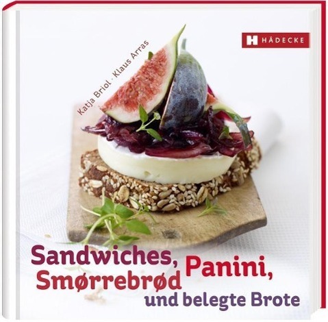 Cover: 9783775006521 | Sandwiches, Panini, Smørrebrød und belegte Brote | Genuss im Quadrat