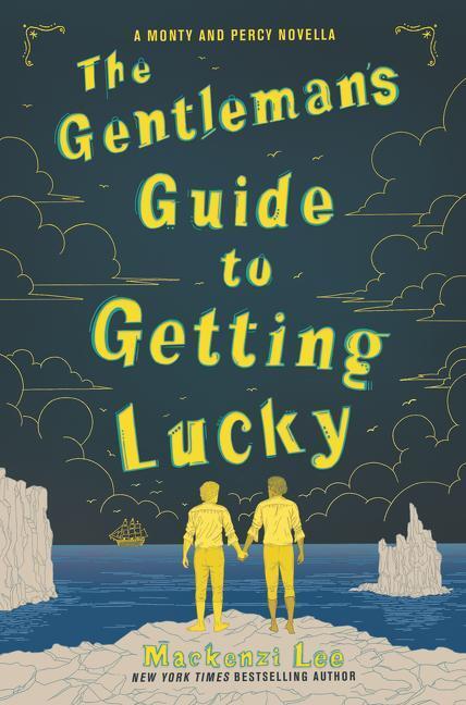 Cover: 9780062967176 | The Gentleman's Guide to Getting Lucky | Mackenzi Lee | Taschenbuch