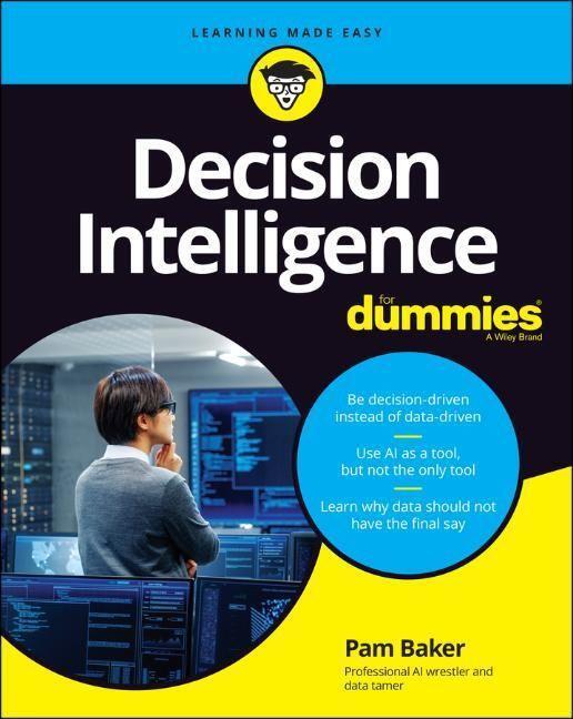 Cover: 9781119824848 | Decision Intelligence for Dummies | Pam Baker | Taschenbuch | 320 S.