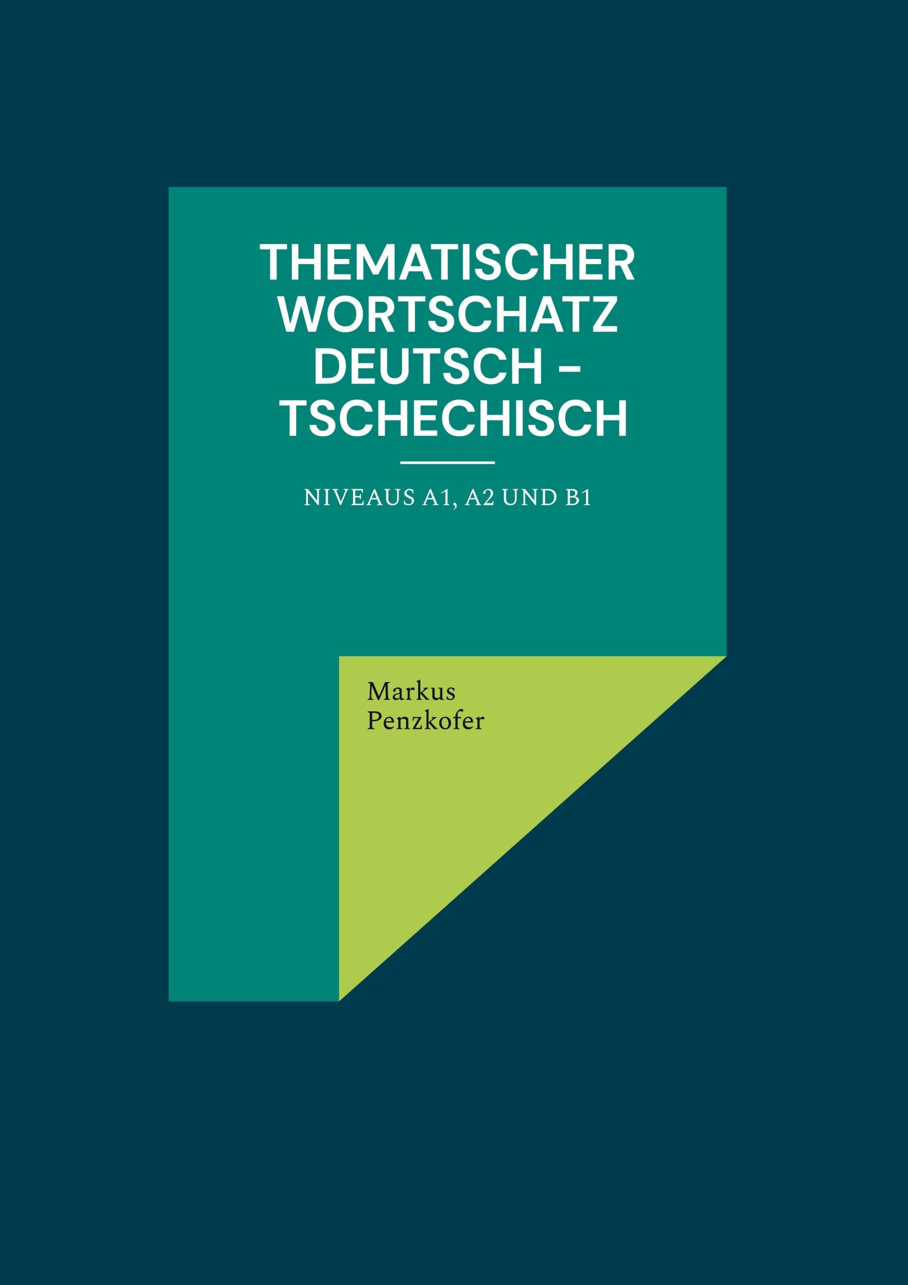 Cover: 9783758314926 | Thematischer Wortschatz Deutsch - Tschechisch | Niveaus A1, A2 und B1