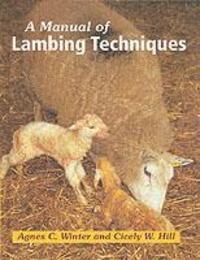 Cover: 9781861265746 | A Manual of Lambing Techniques | Agnes C Winter (u. a.) | Buch | 2003