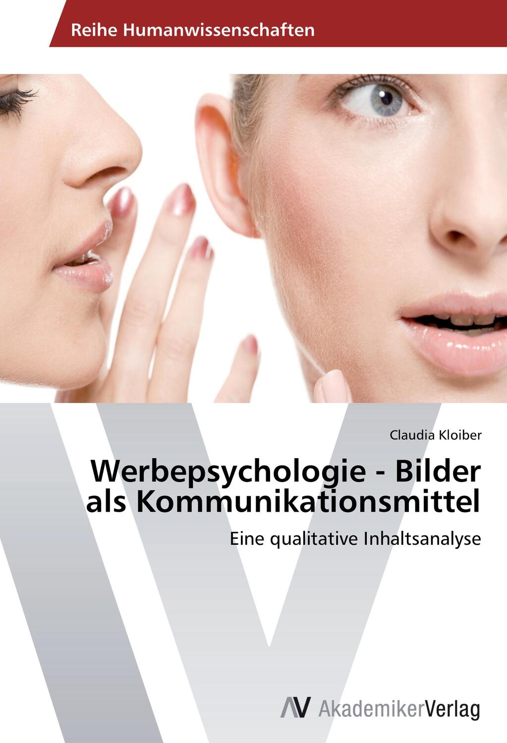 Cover: 9783639631142 | Werbepsychologie - Bilder als Kommunikationsmittel | Claudia Kloiber