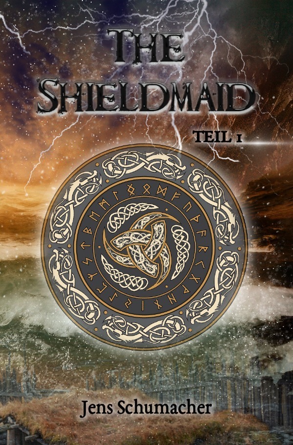 Cover: 9783754151679 | The Shieldmaid | Jens Schumacher | Taschenbuch | 204 S. | Deutsch