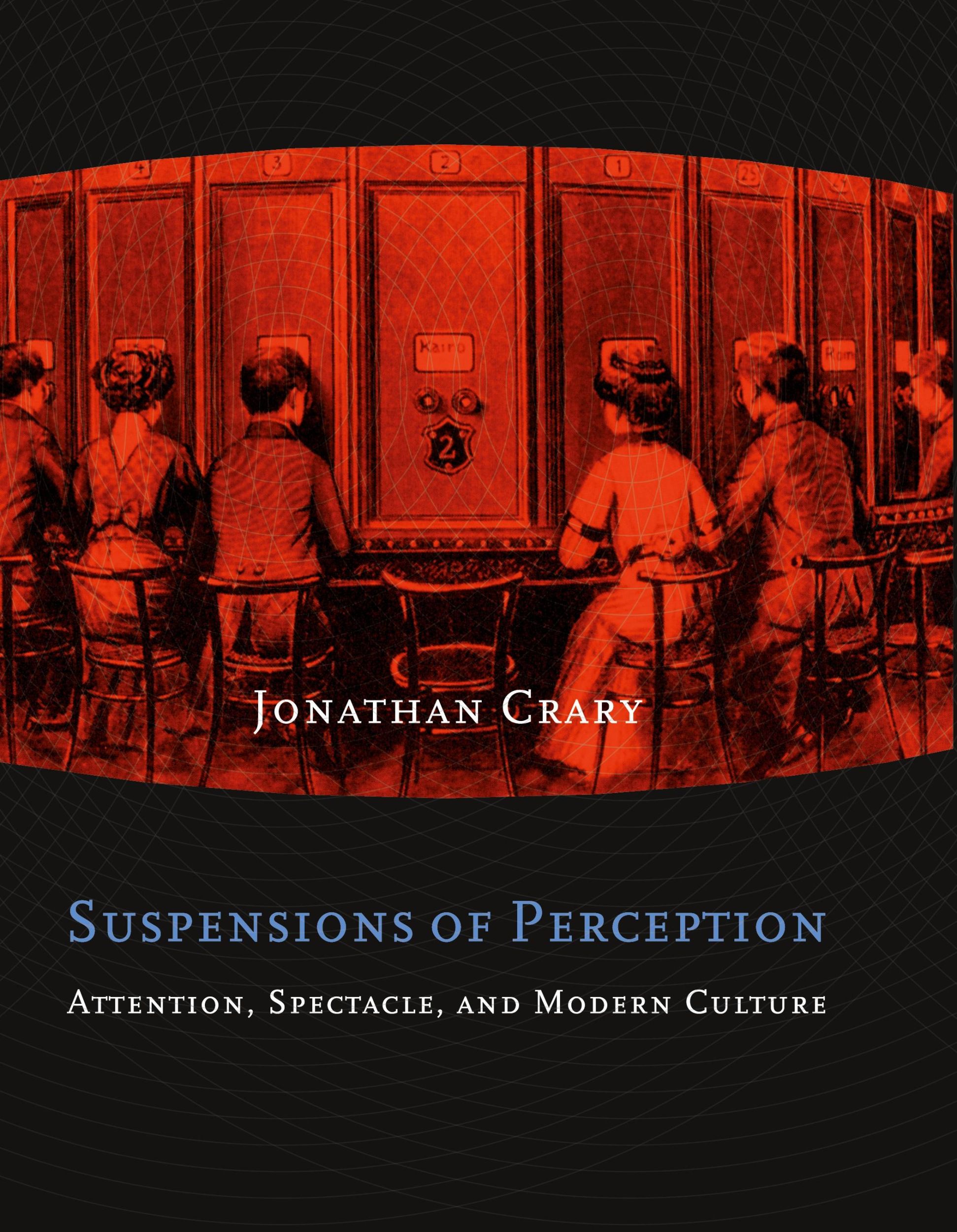 Cover: 9780262531993 | Suspensions of Perception | Attention, Spectacle, and Modern Culture