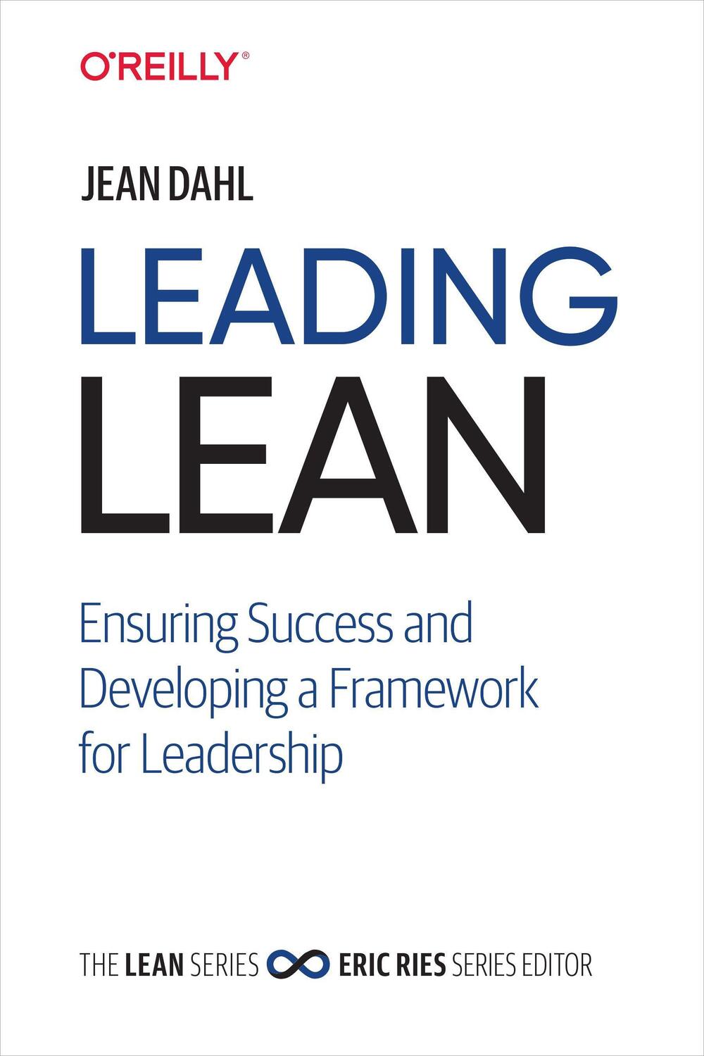 Cover: 9781492046295 | Leading Lean: Ensuring Success and Developing a Framework for...