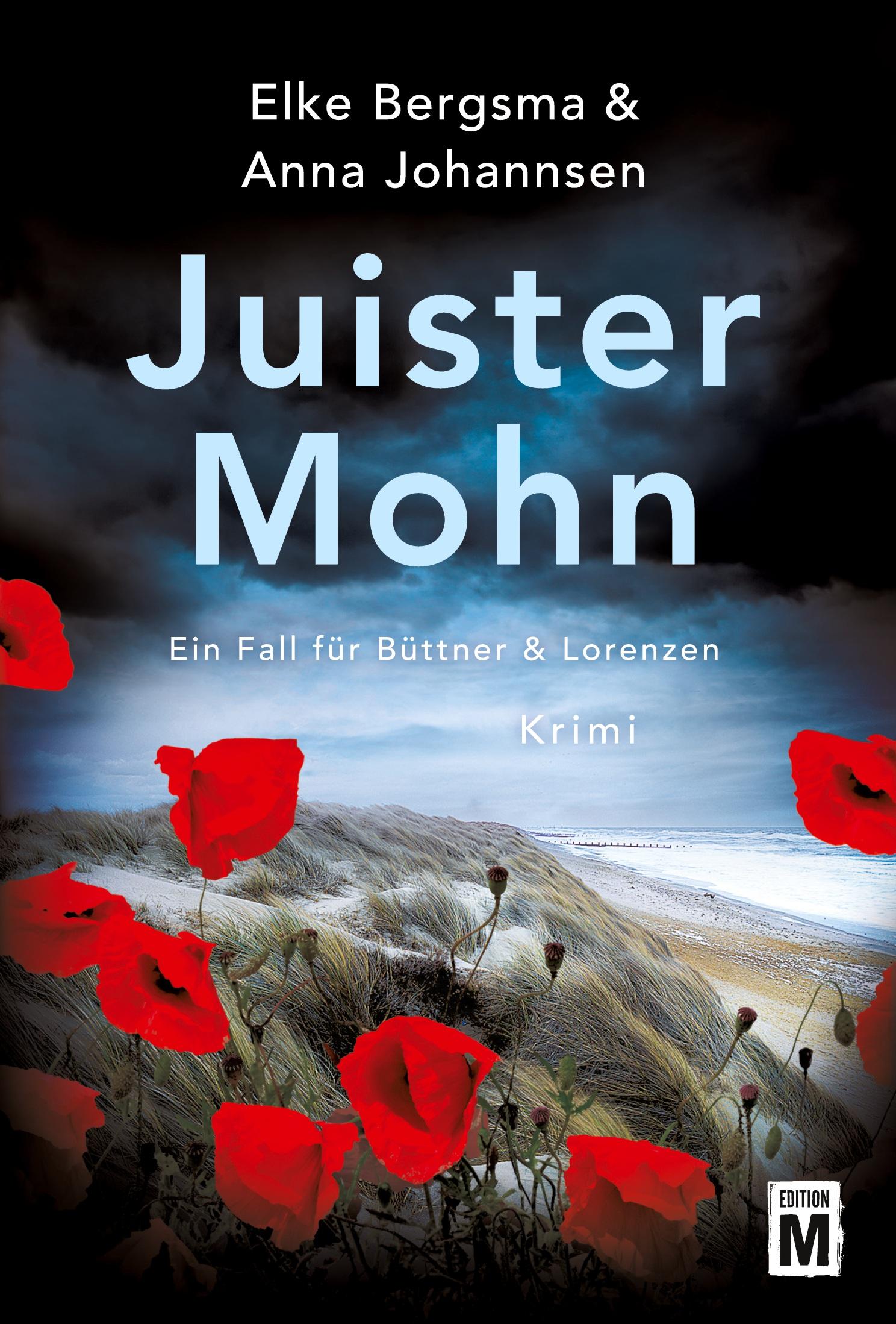 Cover: 9782919808267 | Juister Mohn | Ostfrieslandkrimi | Elke Bergsma (u. a.) | Taschenbuch