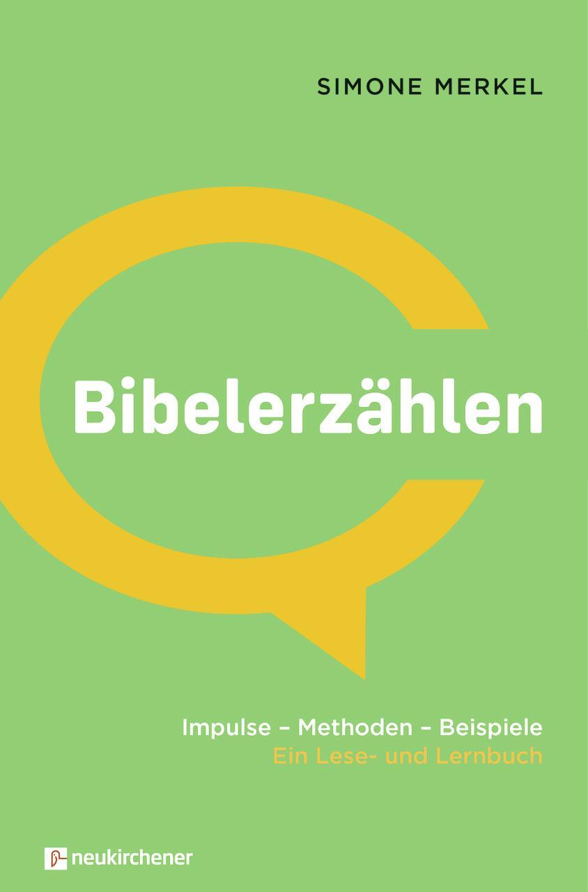 Cover: 9783761566992 | Bibelerzählen | Impulse - Methoden - Beispiele. Ein Lese- und Lernbuch