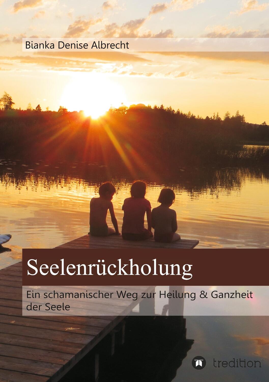 Cover: 9783734590610 | Seelenrückholung | Bianka Denise Albrecht | Buch | 192 S. | Deutsch