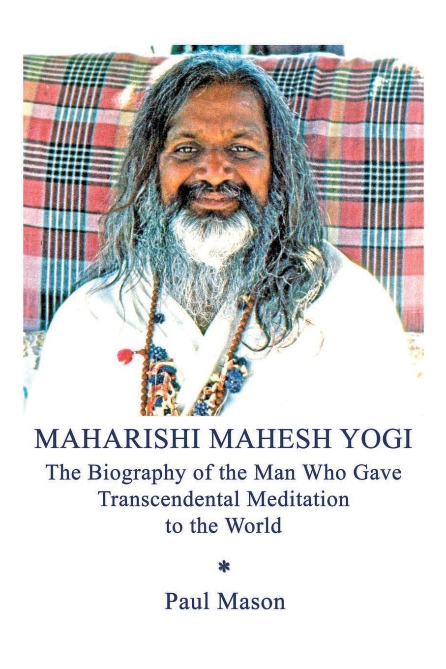 Cover: 9780956222855 | Maharishi Mahesh Yogi | Paul Mason | Taschenbuch | Paperback | 2020