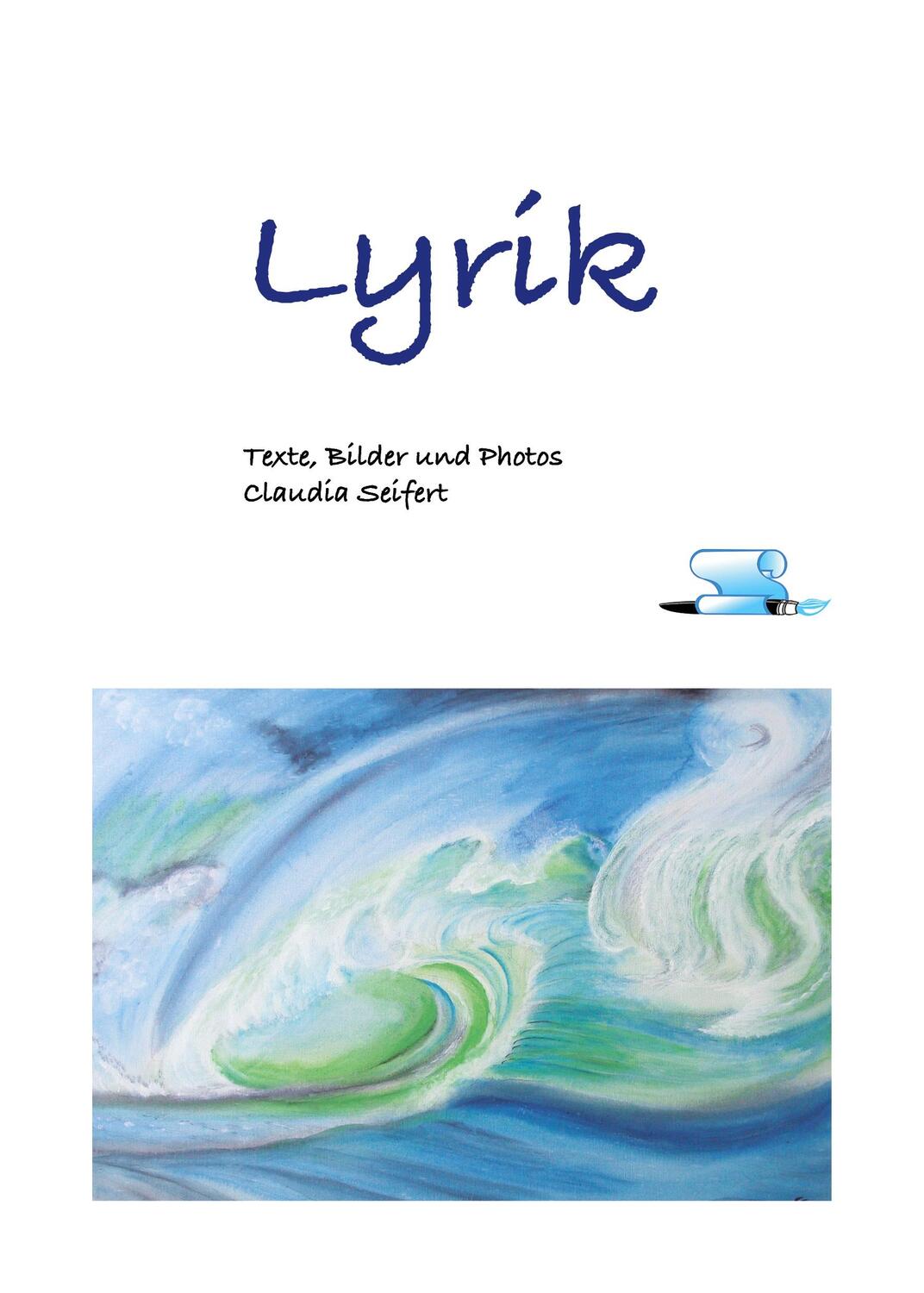 Cover: 9783988854858 | Lyrik | Claudia Seifert | Taschenbuch | Paperback | 32 S. | Deutsch