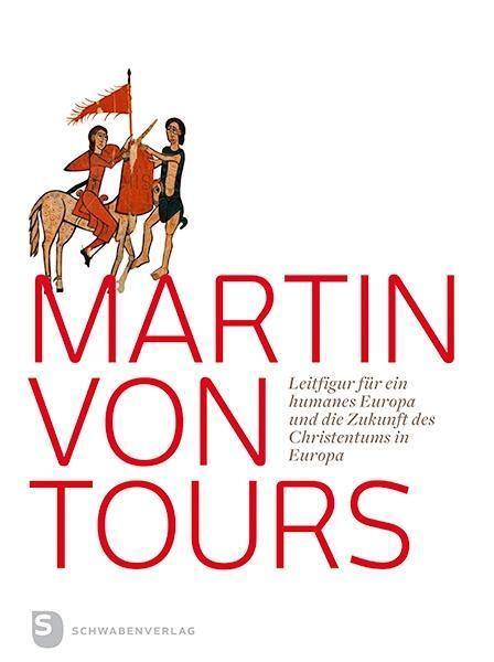 Cover: 9783796617089 | Martin von Tours | Buch | 248 S. | Deutsch | 2016 | Schwabenverlag