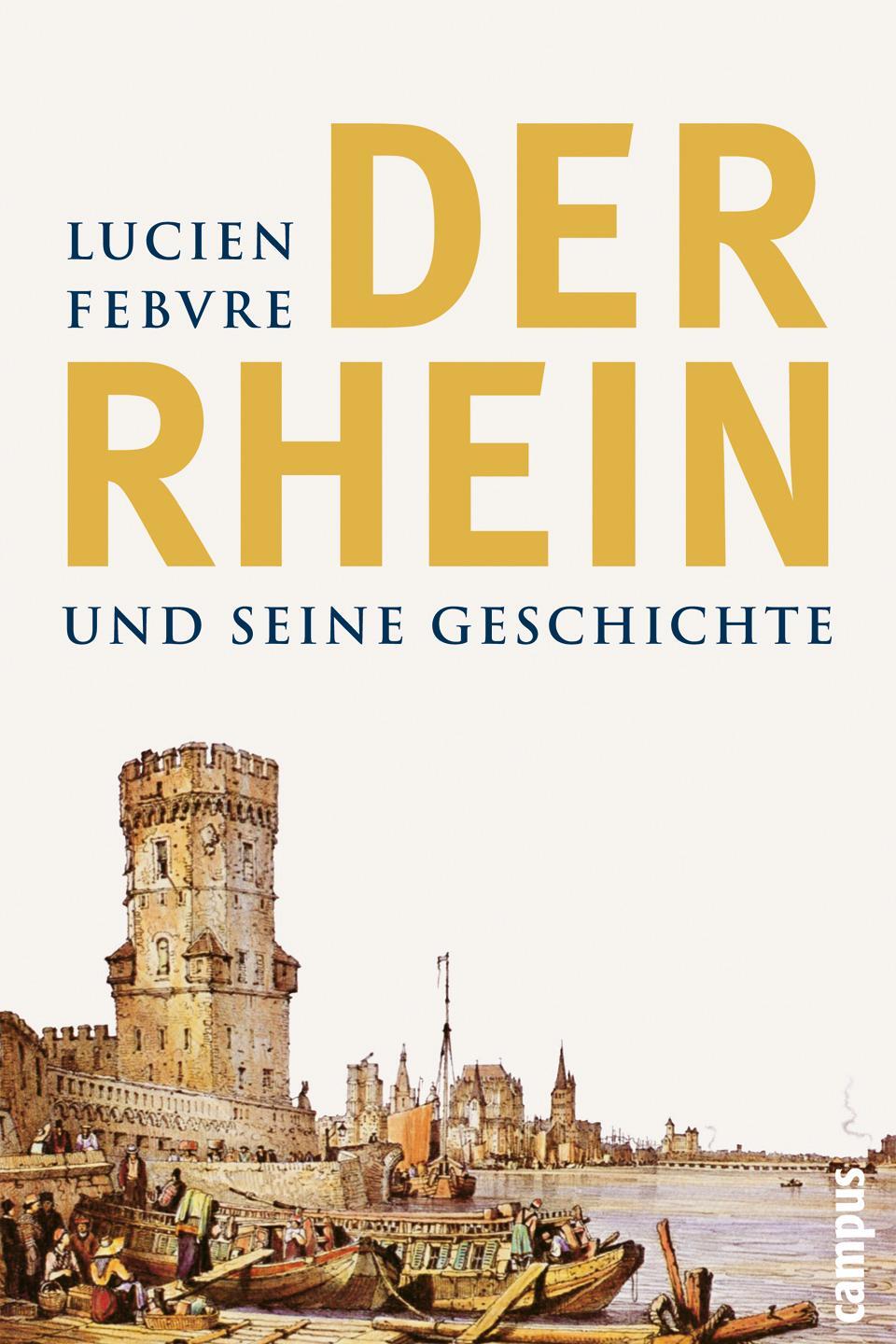 Cover: 9783593380025 | Der Rhein und seine Geschichte | Lucien Febvre | Taschenbuch | Deutsch