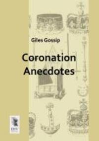 Cover: 9783955642716 | Coronation Anecdotes | Giles Gossip | Taschenbuch | Paperback | 200 S.