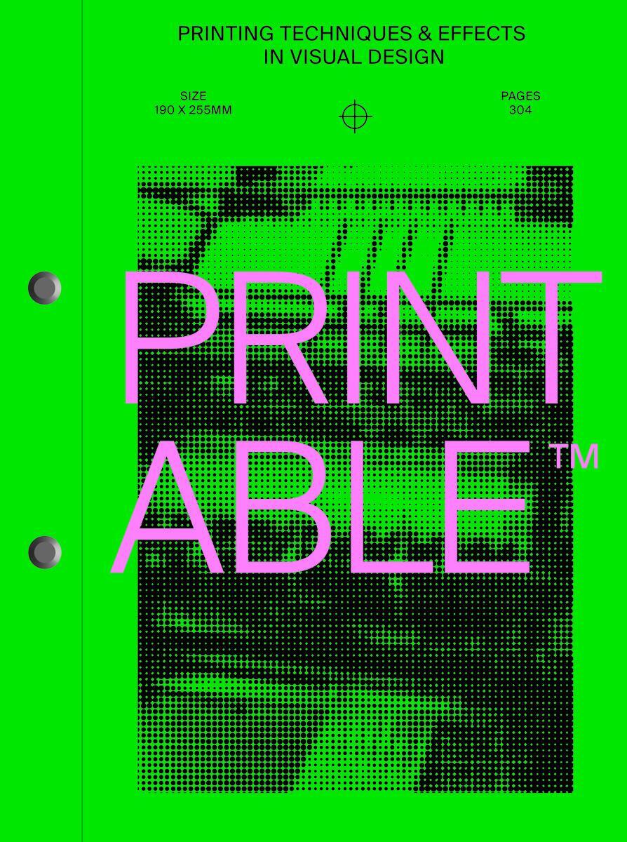 Cover: 9789887462965 | PRINTABLE | Printing Techniques and Effects in Visual Design | Buch