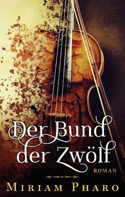 Cover: 9783740708245 | Der Bund der Zwölf | Miriam Pharo | Taschenbuch | TWENTYSIX