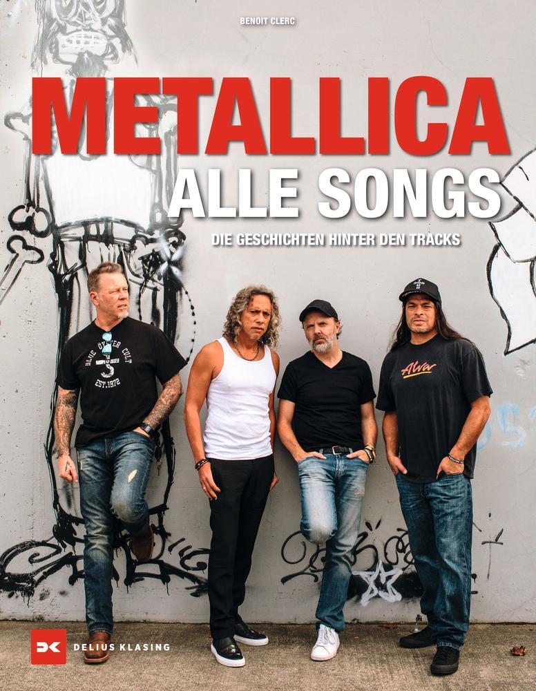Cover: 9783667126016 | Metallica - Alle Songs | Die Geschichten hinter den Tracks | Clerc