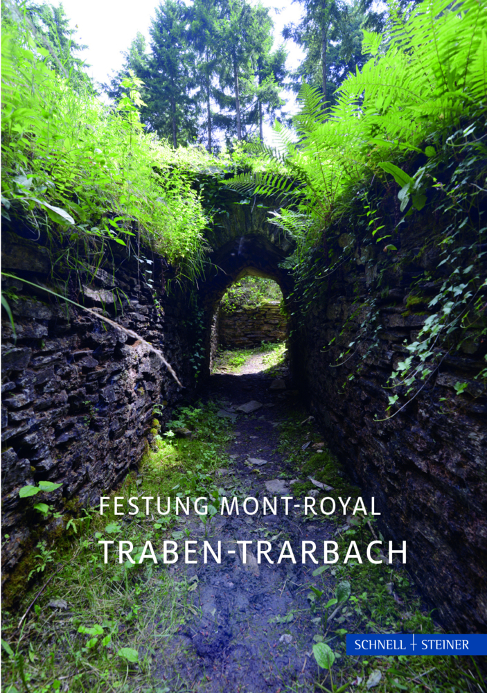 Cover: 9783795471019 | Traben-Trarbach | Festung Mont-Royal | Wilfried Gibbert | Broschüre