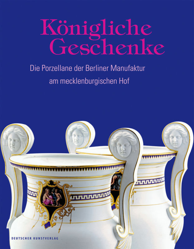Cover: 9783422981492 | Königliche Geschenke | Staatliches Museum Schwerin | Taschenbuch