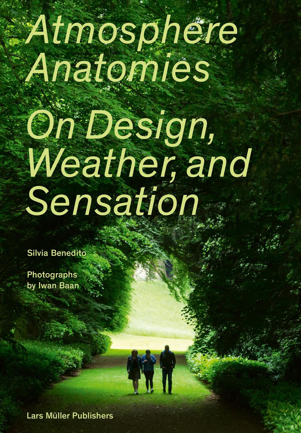 Cover: 9783037786123 | Atmosphere Anatomies | On Design, Weather, and Sensation | Benedito