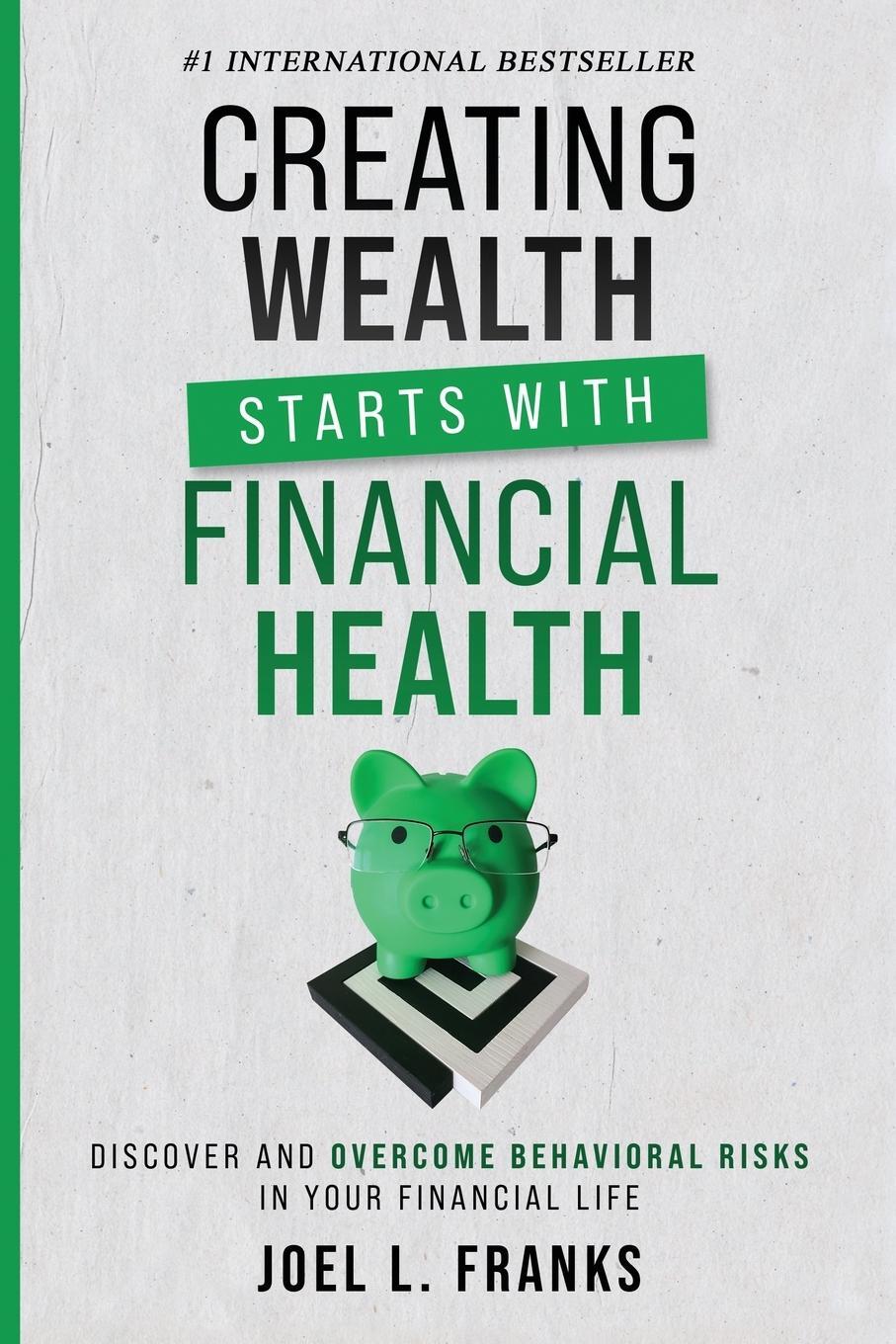 Cover: 9781956642568 | Creating Wealth Starts With Financial Health | Joel L. Franks | Buch