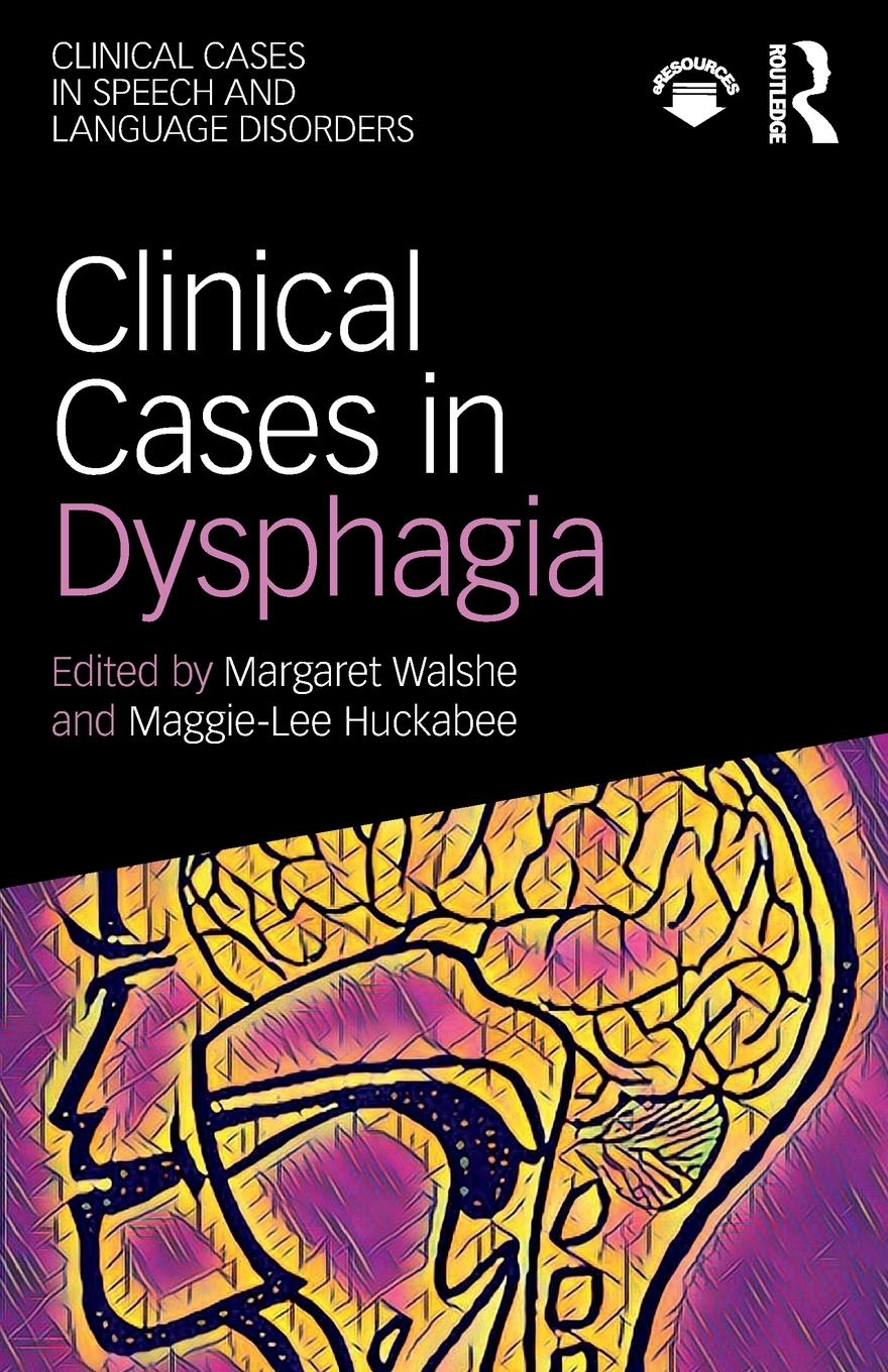 Cover: 9781138087613 | Clinical Cases in Dysphagia | Margaret Walshe (u. a.) | Taschenbuch