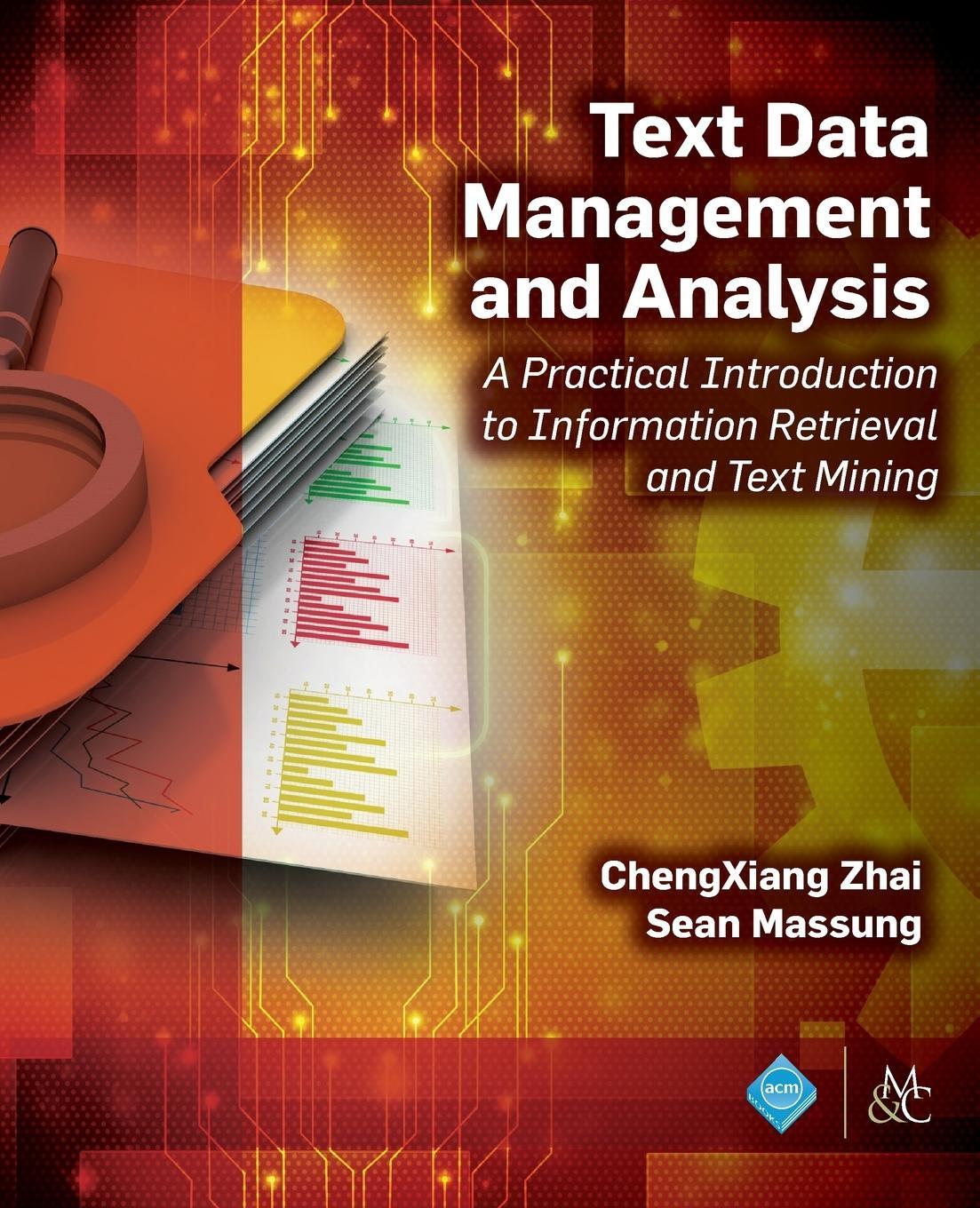 Cover: 9781970001167 | Text Data Management and Analysis | Chengxiang Zhai (u. a.) | Buch
